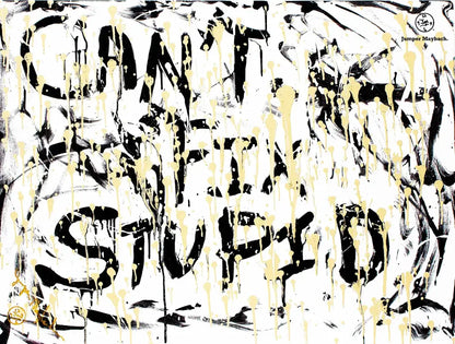 Can't Fix Stupid - Original Painting - Jumper Maybach