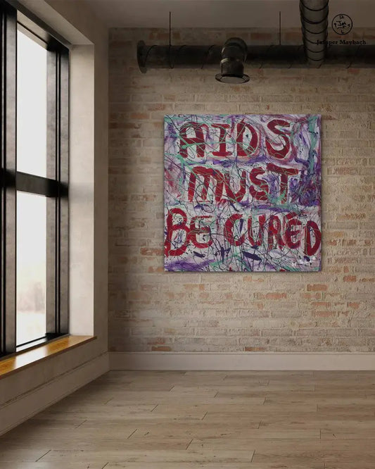 Aids Must Be Cured (Print on Canvas) - Jumper Maybach Prints
