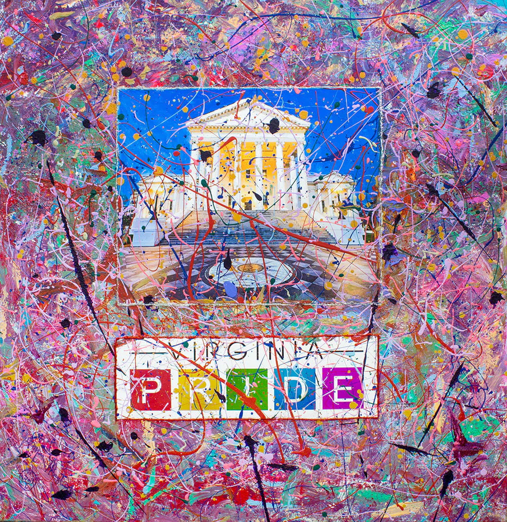 Virginia Pride #1 by Jumper Maybach
Pride Series
Harassment is not ok!
40" X 40"
Acrylic on stretched canvas.
Do you own a Jumper Maybach, yet?®
Seek LOVE, PEACE, anVirginia Pride #1        SLD PNTArtworkJumper MaybachJumper Maybach